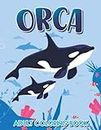Orca Adult Coloring Book: A Stunning Collection Fun and Easy Coloring Pages for Orca Lovers Men and Women, Amazing Killer Whale Coloring Patterns ... Relief, Calming and Relaxation Mandalas