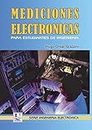 Mediciones electrónicas para estudiantes de ingeniería: Instrumental básico y técnicas de medición (Electrónica - Electromagnética, Electromecánica y sistemas ... y para principiantes nº 9) (Spanish Edition)