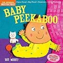 Indestructables: Peekaboo (Indestructibles): Chew Proof · Rip Proof · Nontoxic · 100% Washable (Book for Babies, Newborn Books, Safe to Chew)