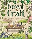 Forest Craft: A Child's Guide to Whittling in the Woodland