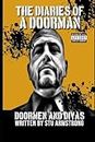 The Diaries of a Doorman Volume 4: Doormen & Diva's