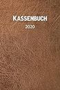 Kassenbuch 2020: übersichtliches Kassenbuch für die Buchhaltung oder als Haushaltsbuch | der Überblick deiner Finanzen | A5 Format mit numerierten ... – Motiv: Brauner Ledereffekt (German Edition)