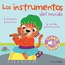 Los instrumentos del mundo. Mi primer libro de sonidos