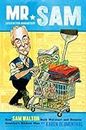 Mr. Sam: How Sam Walton Built Walmart and Became America's Richest Man (English Edition)