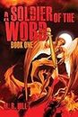 A Soldier of the Word: Volume 1