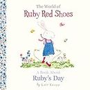 A Book About Ruby's Day (The World of Ruby Red Shoes, #1)