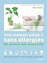 Une maison saine et sans allergies (Les petits guides de l'habitat) (French Edition)
