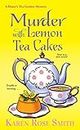 Murder with Lemon Tea Cakes (A Daisy's Tea Garden Mystery Book 1)