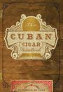The Cuban Cigar Handbook: The - Paperback, by Speranza Matteo - Very Good