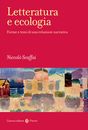 Letteratura e ecologia. Forme e temi di una relazione narrativa - Scaffai ...