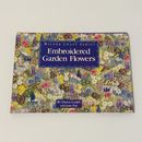 Embroidered Garden Flowers by Diane Lampe Hardcover 1992 Craft Hobbies Sewing