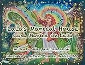 LaLa’s Magical House: A Story of Loss, Love and Life