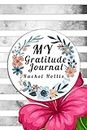 My Gratitude journal Rachel Hollis: To Cultivating an Attitude of Love and Gratitude
