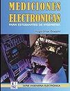 Mediciones electrónicas para estudiantes de ingeniería: Instrumental básico y técnicas de medición: 9 (Electrónica - Electromagnética, Electromecánica ... Material universitario y para principiantes)