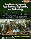 Solved Numerical Problems in Food Process Engineering and Technology (4th Edition)