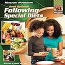 Food Options: Following Special Diets: Following Special Diets (Mission: Nutrition)