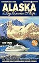Alaska by Cruise Ship (Ocean Cruise Guides)