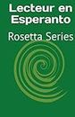 Lecteur en Esperanto: Rosetta Series