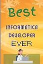 Best Informatica Developer Ever