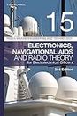 Reeds Vol 15: Electronics, Navigational Aids and Radio Theory for Electrotechnical Officers 2nd edition (Reeds Marine Engineering and Technology Series)