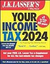 J.K. Lasser's Your Income Tax 2024: For Preparing Your 2023 Tax Return