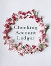 Checking Account Ledger: 8 Column Payment Record Checking Account Balance Registration