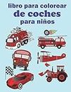 libro para colorear de coches para niños: los Vehículos de transporte coches,bomberos,tractores,excavadora,helicóptero,avión,barco,autobús