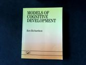 Models Of Cognitive Development. Richardson, Ken,