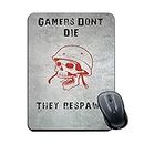 Plan To Gift Gaming Mouse Pad Gamers Don't Die They Bespawn Printed Multicolour Size 7x8.8 inches