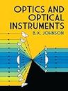 Optics and Optical Instruments: An Introduction (Dover Books on Physics)