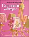 Decorating With Paper (Better Homes and Gardens Creative Collection (Leisure Arts))