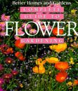 Complete Guide to Flower Gardening - Better Homes and Gardens