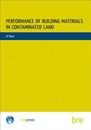 Performance of Building Materials on Contaminated Land: (BR 255) (Building Resea