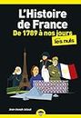 L'histoire de France pour les nuls: De 1789 à nos jours