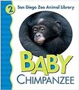 Baby Chimpanzee: My First Animal Library (San Diego Zoo Library, 2)
