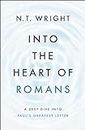 Into the Heart of Romans: A Deep Dive into Paul's Greatest Letter