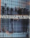 Electronica Dance Music Programming Secrets by Brown, Roger, Griese, Martin ( 1999 )