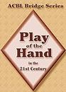 Play of the Hand in the 21st Century: The Diamond Series (ACBL Bridge Book 2)