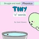 Snuggle and Read with Tiny Turtle : Phonics :"o" words (Tiny Turtle Series) (English Edition)