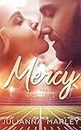 Mercy: The Mavericks Series