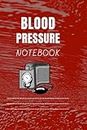 Blood Pressure Note book: A blood pressure note book is extremely important for adult men and women to monitor their blood pressure and heart rate at home.