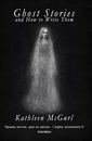 Ghost Stories and How to Write Them by Kathleen McGurl (English) Paperback Book