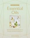 Whole Beauty: Essential Oils: Homemade Recipes for Clean Beauty and Household C