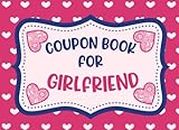 Coupon Book for Girlfriend: 30 Blank DIY Vouchers to Fill In/ Couples Coupons for Her/ Personalized and Unique Gift Idea for Girlfriend for Valentine's Day, Christmas, Birthday, Anniversary