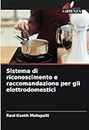 Sistema di riconoscimento e raccomandazione per gli elettrodomestici (Italian Edition)