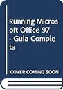 RUNNING GUIA COMPLETA MICROSOFT OFFICE 97 STANDARD Y PROFES.