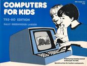 COMPUTADORAS PARA NIÑOS - EDICIÓN TRS-80 ~ de Creative Computing ~ TOTALMENTE NUEVAS