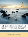 Le Conseil D'Etat Et Son Histoire: Niort...