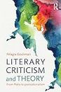 Literary Criticism and Theory: From Plato to Postcolonialism (English Edition)