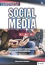 Social Media. Herramientas y Estrategias Empresariales: Social Media. Tools and Business Strategies: 31 (Colecciones ABG - Informática y Computación)